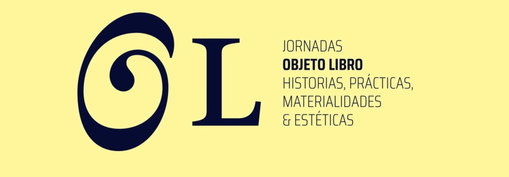 Jornadas Objeto Libro para pensar materialidad, soportes y desafíos de lo impreso 